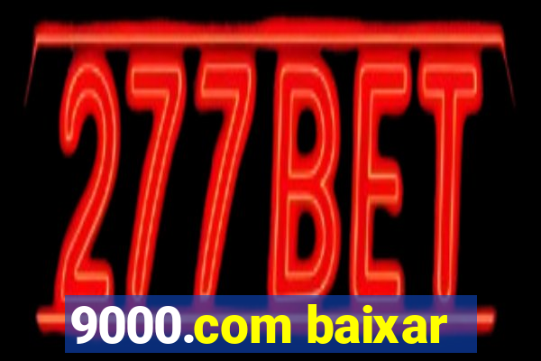 9000.com baixar