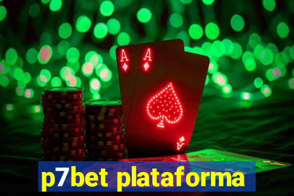 p7bet plataforma