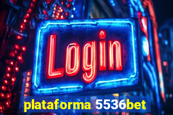 plataforma 5536bet