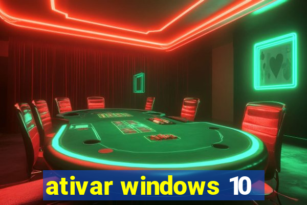 ativar windows 10