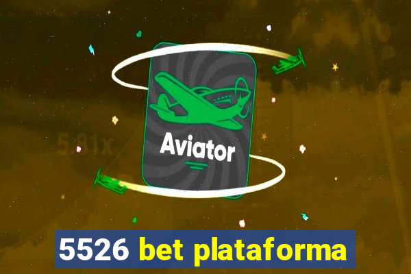 5526 bet plataforma