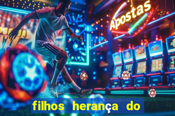 filhos herança do senhor mensagem