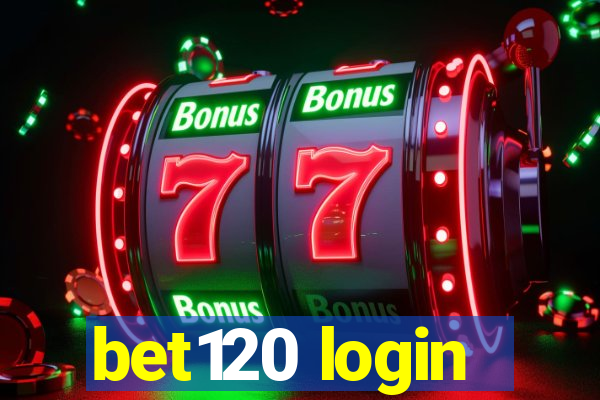 bet120 login