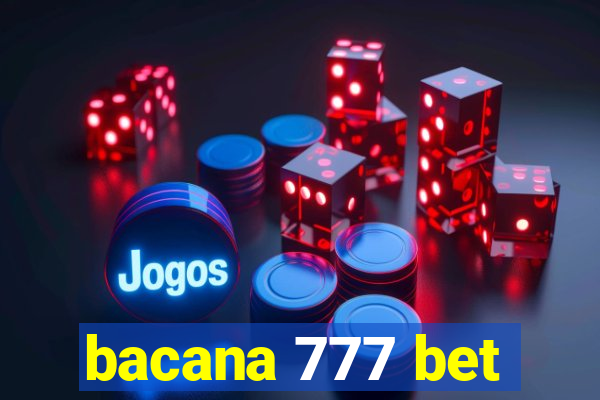 bacana 777 bet