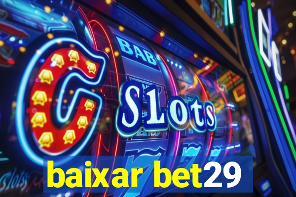 baixar bet29