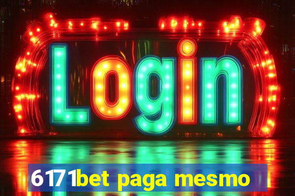 6171bet paga mesmo