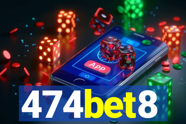 474bet8