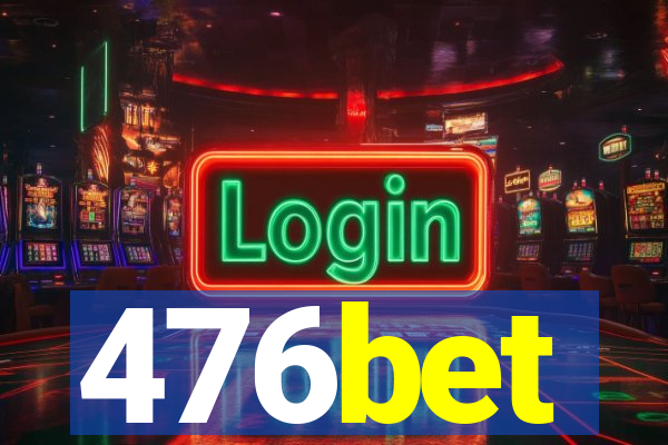 476bet