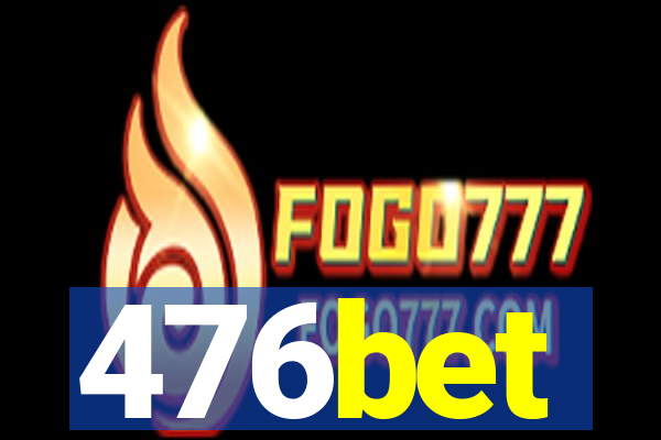 476bet