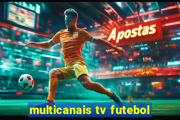 multicanais tv futebol