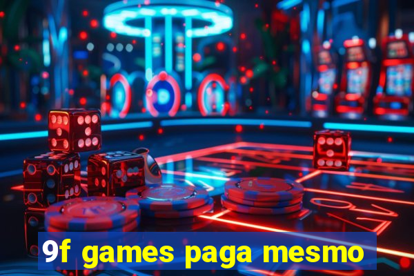 9f games paga mesmo