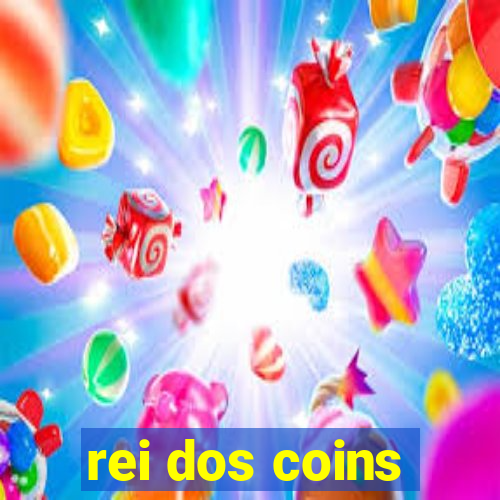 rei dos coins