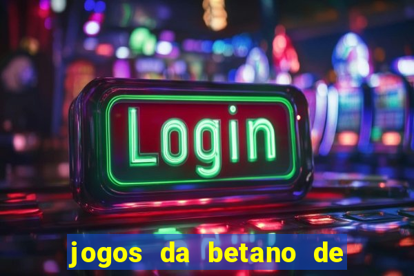 jogos da betano de 1 centavo