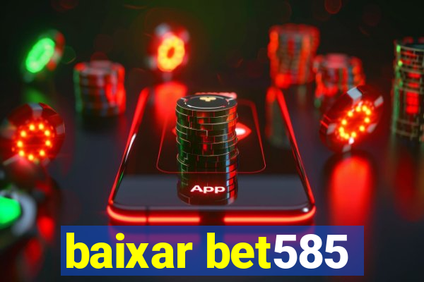 baixar bet585