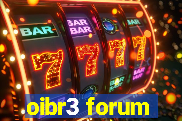 oibr3 forum