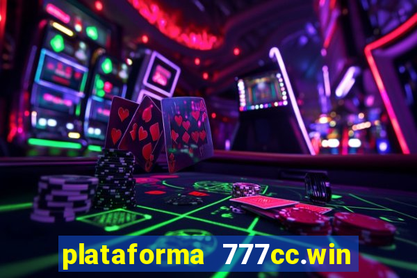 plataforma 777cc.win é confiável