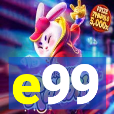 e99