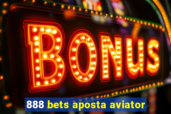 888 bets aposta aviator