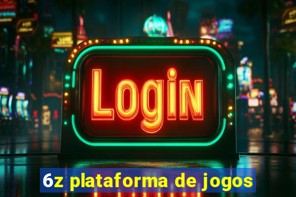 6z plataforma de jogos