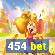 454 bet