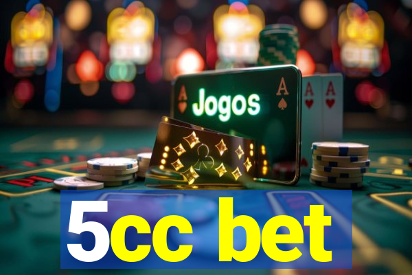 5cc bet