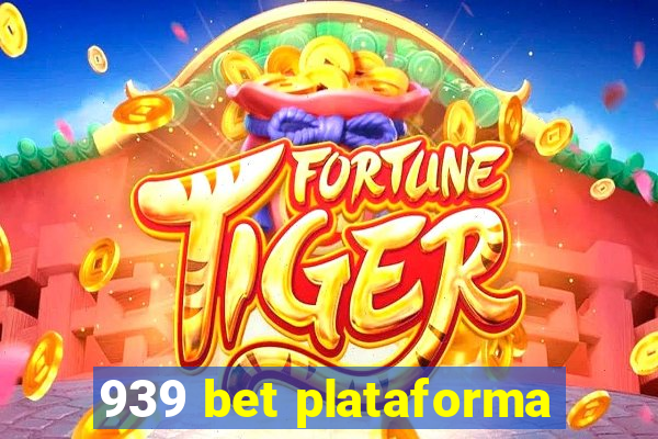 939 bet plataforma