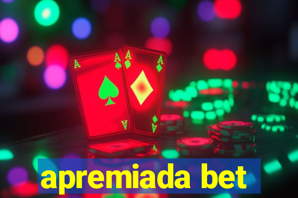 apremiada bet