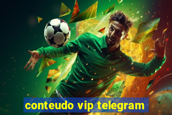 conteudo vip telegram