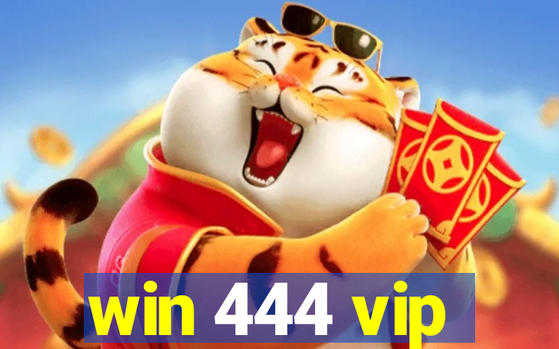 win 444 vip