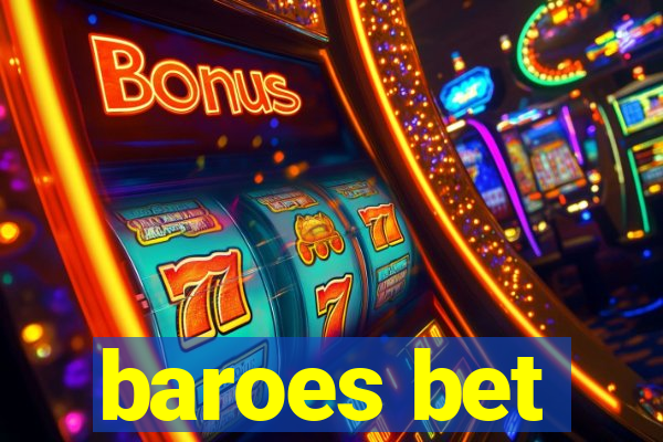 baroes bet