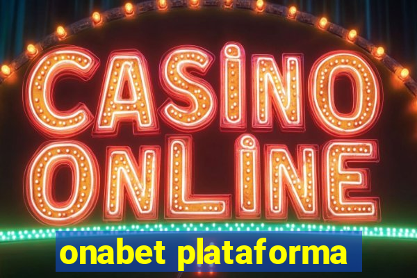 onabet plataforma