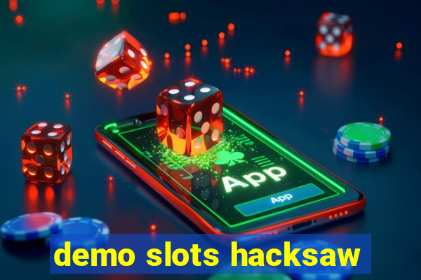 demo slots hacksaw