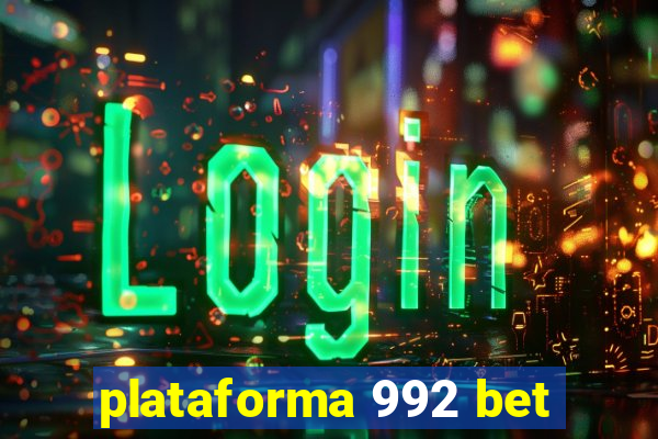 plataforma 992 bet