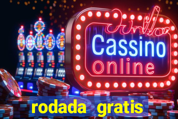 rodada gratis estrela bet