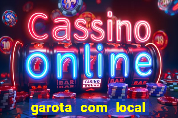 garota com local em joinville