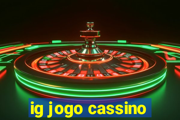 ig jogo cassino