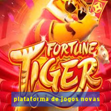 plataforma de jogos novas