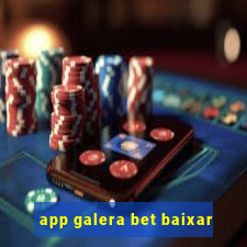 app galera bet baixar