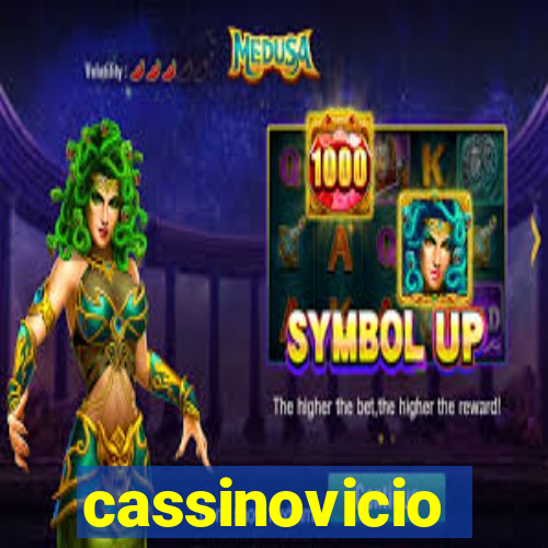 cassinovicio