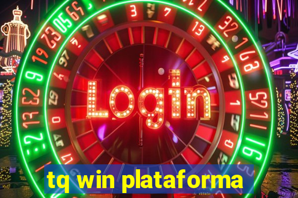 tq win plataforma