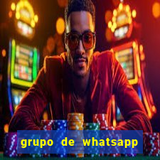 grupo de whatsapp de putaria