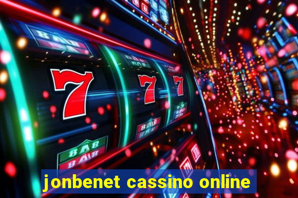 jonbenet cassino online