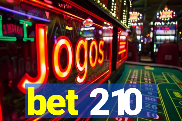 bet 210