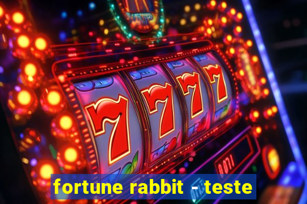 fortune rabbit - teste