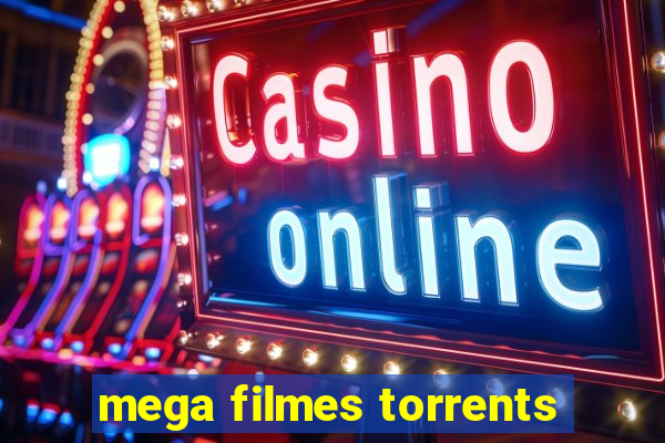 mega filmes torrents