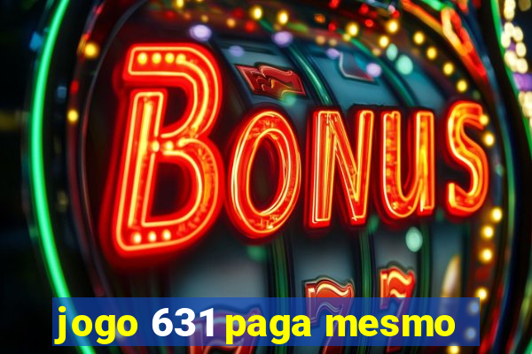 jogo 631 paga mesmo