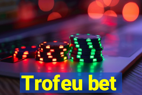 Trofeu bet