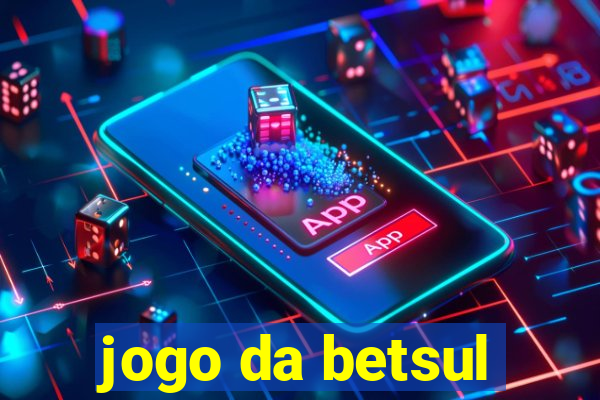 jogo da betsul