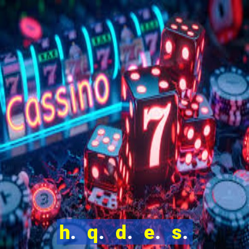 h. q. d. e. s. e. x. o.