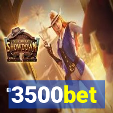 3500bet